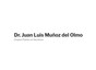 Dr. Juan Luis Muñoz del Olmo