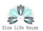 Slow Life House