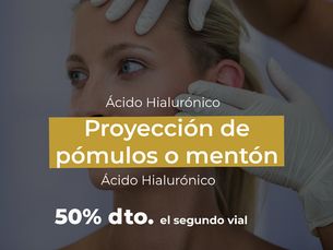 Promo: 50% Dto. 2º Vial -Proyección de pómulos o mentón -Ácido Hialurónico