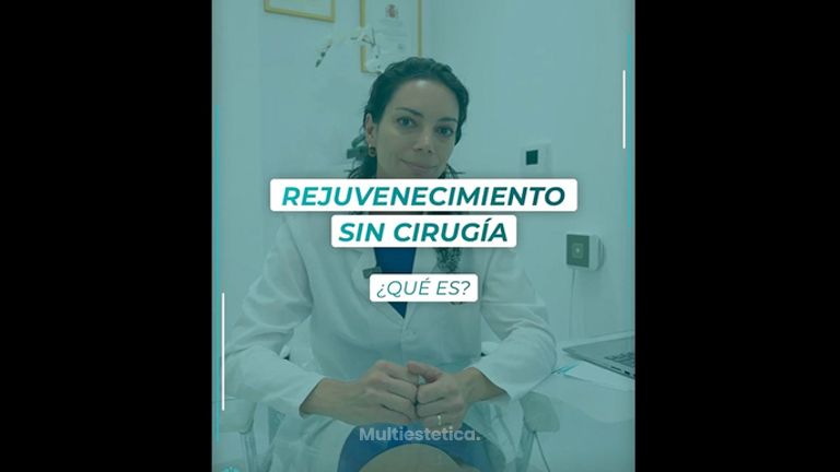 Rejuvenecimiento sin cirugía - Dra. Estefanía Poza Guedes