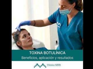 Toxina botulínica - Clínica MER