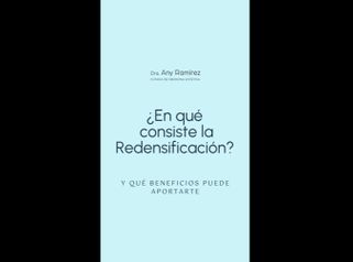 Redensificación - Dra. Any Ramírez