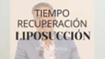 RECUPERACIÓN LIPOSUCCIÓN CAME ELCHE