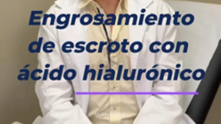 Engrosamiento de escroto con ácido hialurónico