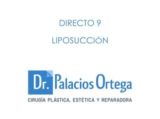 Liposucción - Dr. Palacios Ortega
