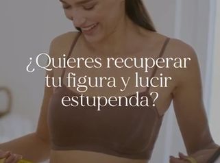 ¿Quieres recuperar tu figura y lucir estupenda?