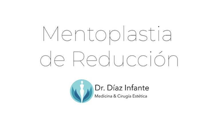 Mentoplastia de Reducción - Dr. José Luis Díaz Infante