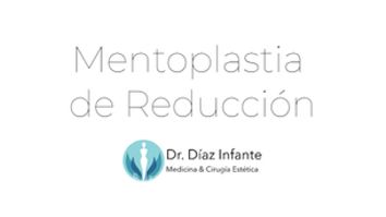 Mentoplastia de Reducción - Dr. José Luis Díaz Infante