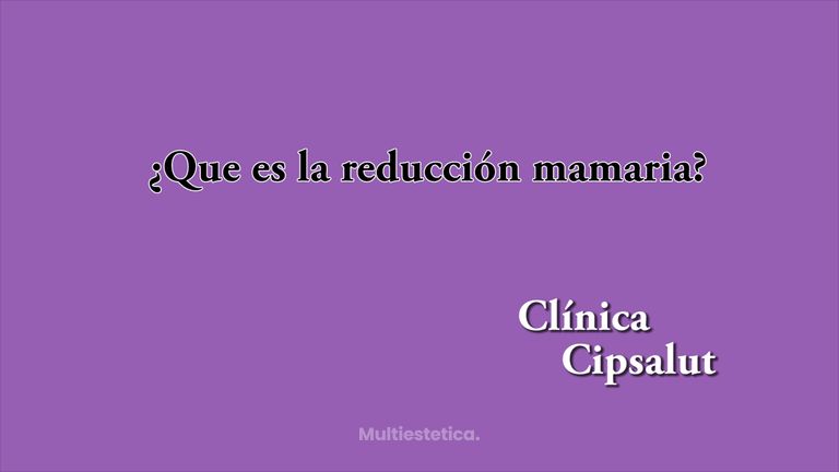 Reducción mamaria - Clínica Cipsalut