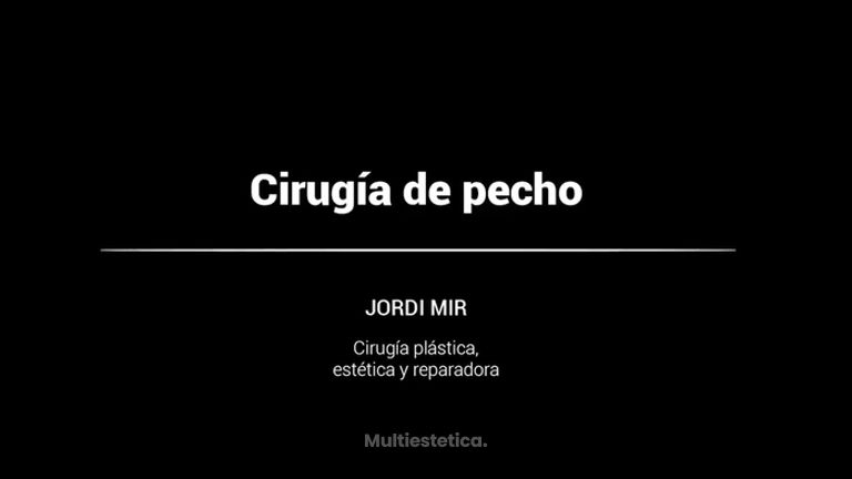 Cirugía de pecho - Dr. Jordi Mir