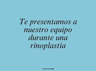 Dr. José Rey Vasalo - ¿Sabes quién te acompaña durante una rinoplastia🧑🏻